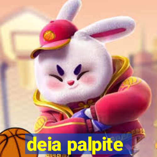 deia palpite